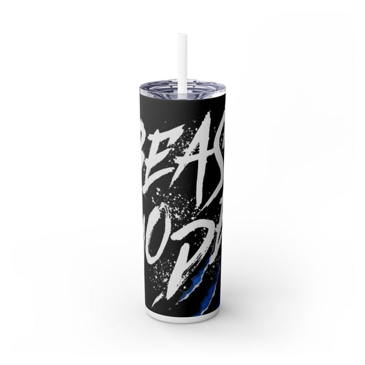 Beast mode Skinny Tumbler with Straw, 20oz